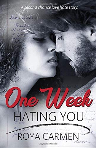 One Week Hating You: One Week Series Book 2 (standalone)