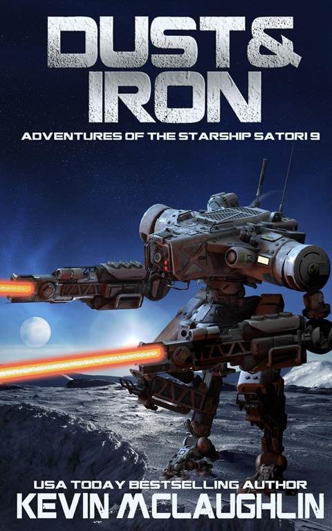 Dust &amp; Iron (Adventures of the Starship Satori)