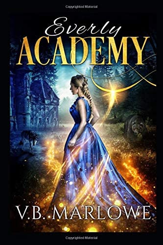 Everly Academy: Book One of Everly Academy