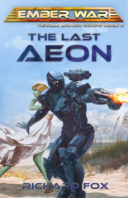 The Last Aeon (Terran Armor Corps) (Volume 5)