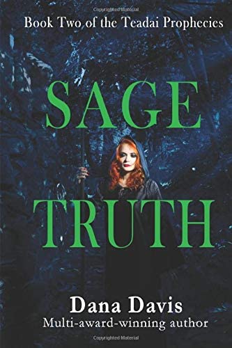 Sage Truth: Book Two of the Teadai Prophecies (Volume 2)