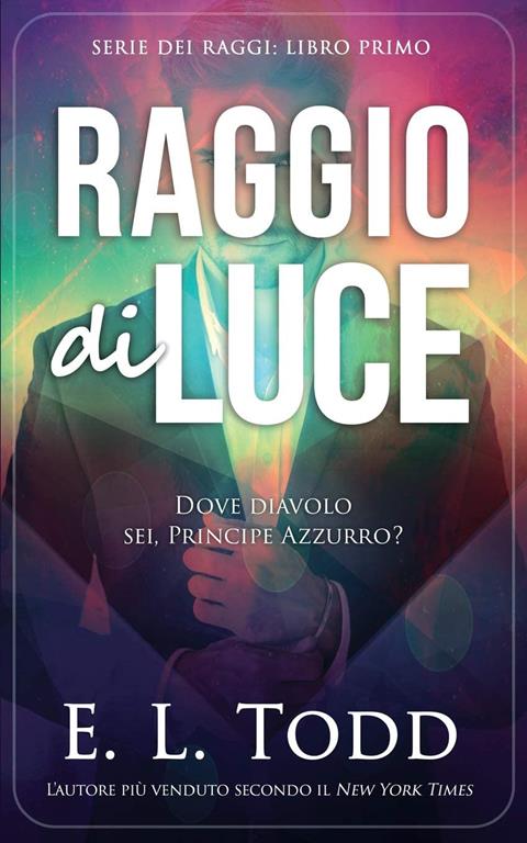 Raggio di Luce (Volume 1) (Italian Edition)