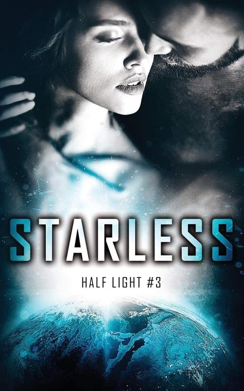 Starless (Half Light) (Volume 3)