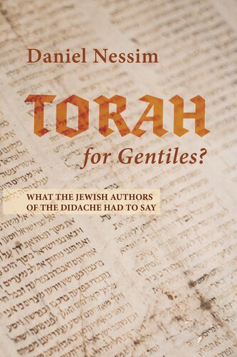 Torah for gentiles? : what the Jewish authors of the Didache had to say