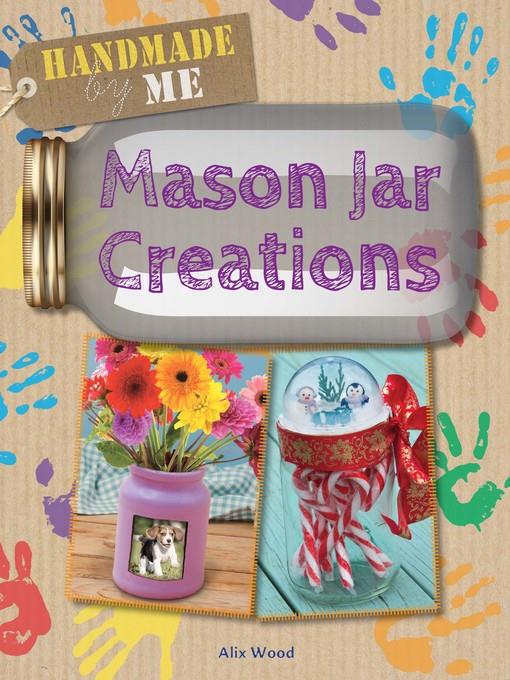 Mason Jar Creations