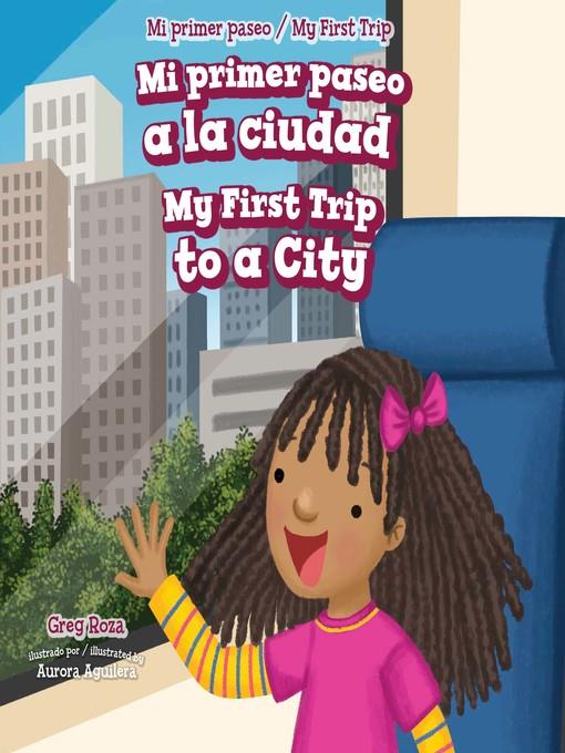 Mi primer paseo a la ciudad / My First Trip to a City