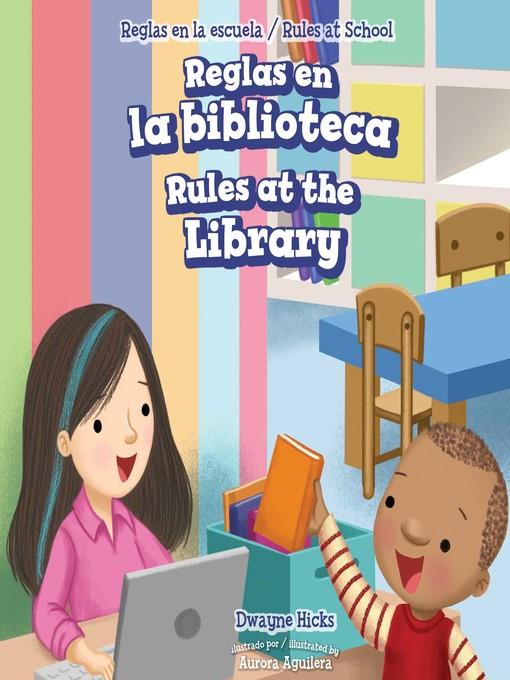 Reglas en la biblioteca / Rules at the Library