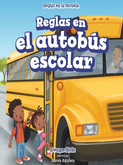 Reglas en el autobús escolar (Rules on the School Bus)