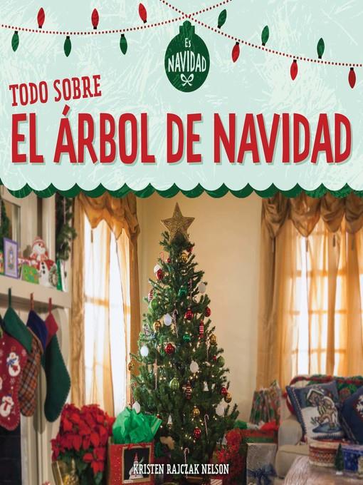 Todo sobre el árbol de Navidad (All About Christmas Trees)