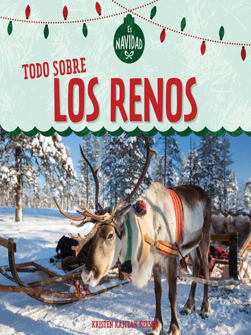 Todo sobre los renos (All About Reindeer)