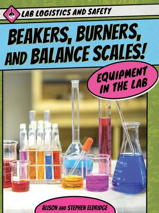 Beakers, Burners, and Balance Scales!