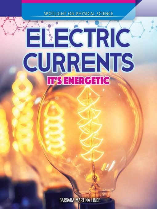 Electric Currents: It's Energetic