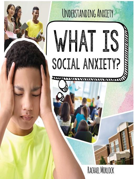 What is Social Anxiety?