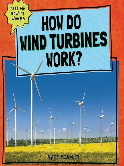 How Do Wind Turbines Work?