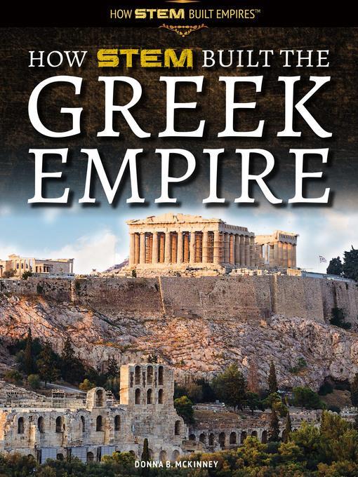 How STEM Built the Greek Empire