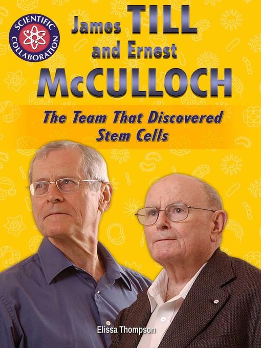 James Till and Ernest McCulloch