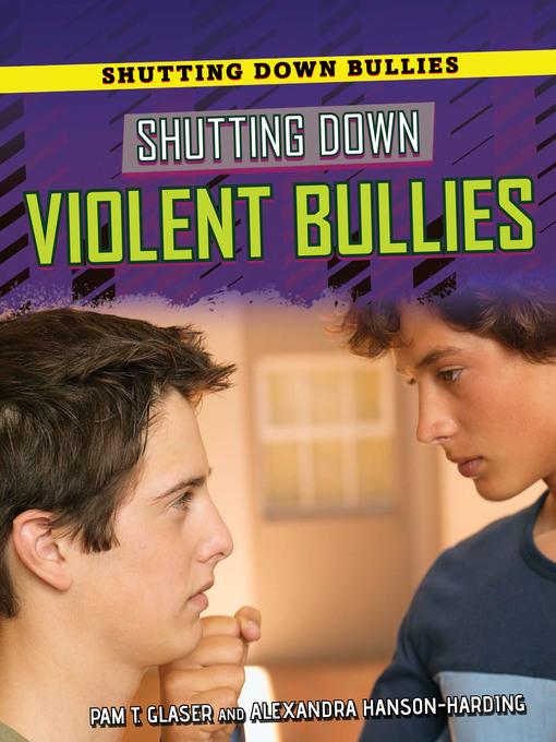 Shutting Down Violent Bullies