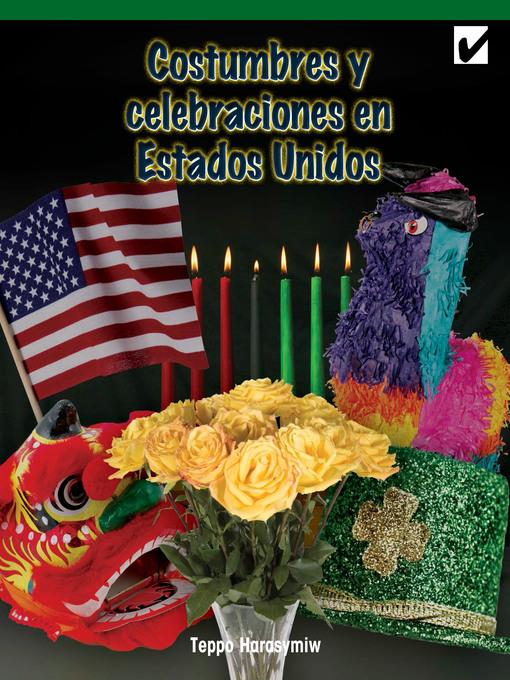 Costumbres y celebraciones en Estados Unidos (Customs and Celebrations Across America)