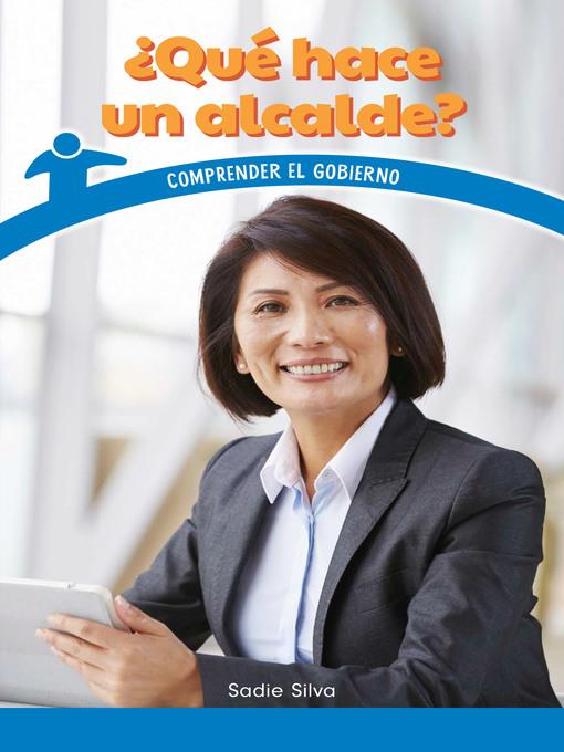 ¿Qué hace un alcalde? (What Does the Mayor Do?)