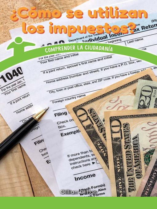 ¿Cómo se utilizan los impuestos? (How Are Taxes Used?)