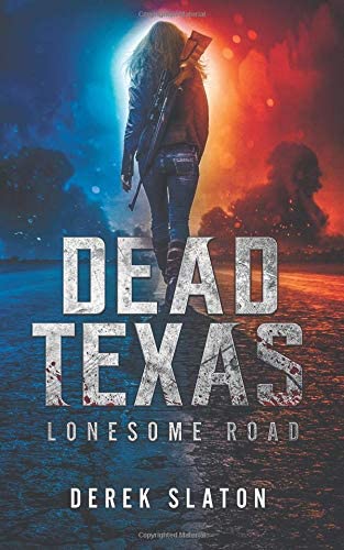 Dead Texas: Lonesome Road (Volume 3)