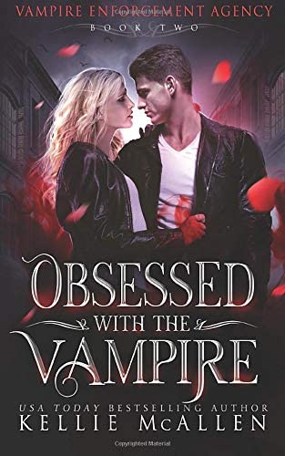 Obsessed with the Vampire (Vampire Enforcement Agency)