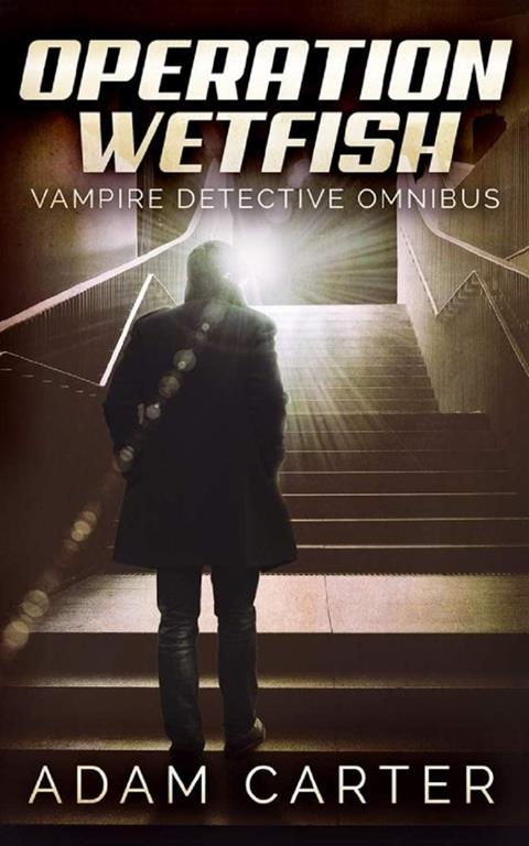 Operation WetFish: Vampire Detective Omnibus