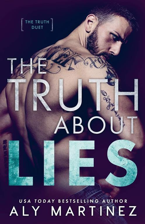 The Truth About Lies (The Truth Duet) (Volume 1)
