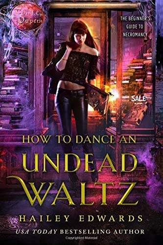 How to Dance an Undead Waltz (The Beginner's Guide to Necromancy) (Volume 5)