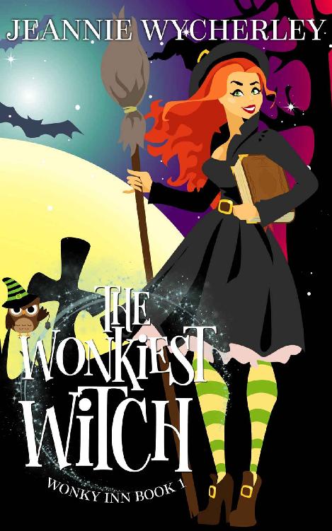 The Wonkiest Witch: Wonky Inn Book 1 (Volume 1)