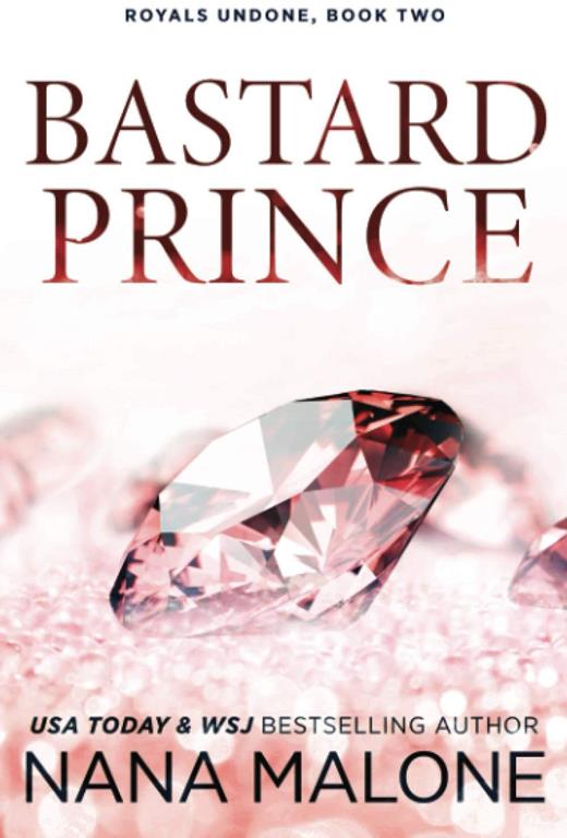 Bastard Prince (Royals Undone) (Volume 2)