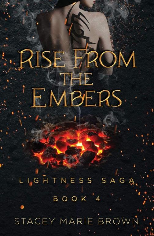 Rise From The Embers (Lightness Saga)