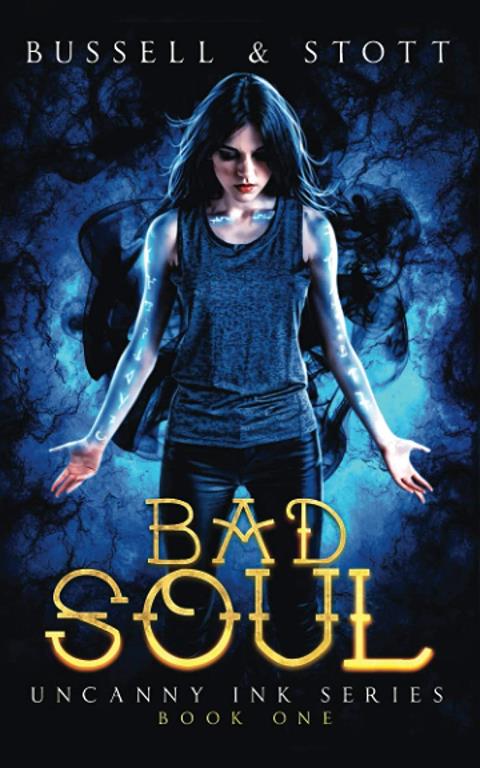 Bad Soul: An Uncanny Kingdom Urban Fantasy (Uncanny Ink)