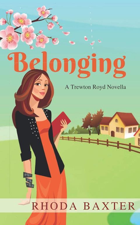 Belonging: A second chance romance (Trewton Royd Romances)