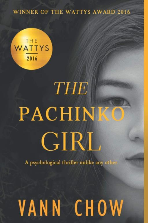 The Pachinko Girl: WINNER OF THE 2016 WATTYS AWARD (Tokyo Faces)