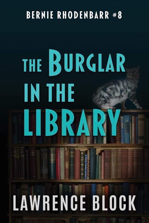 The Burglar in the Library (Bernie Rhodenbarr)