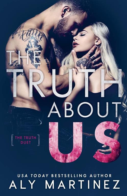 The Truth About Us (The Truth Duet) (Volume 2)