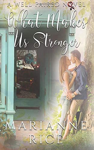 What Makes Us Stronger (a Well Paired novel)