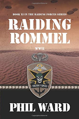 Raiding Rommel (Raiding Forces)