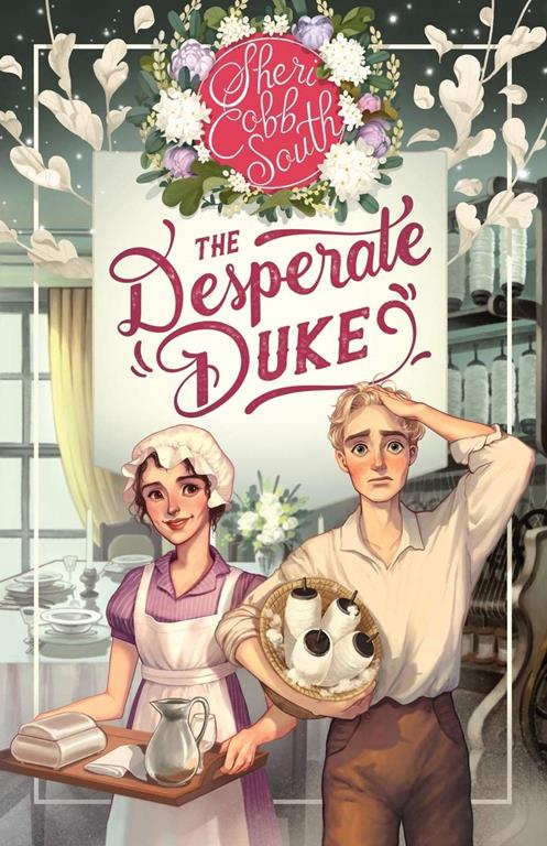 The Desperate Duke (The &quot;Weaver&quot; series)