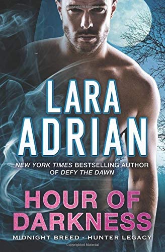 Hour of Darkness: A Hunter Legacy Novel (Midnight Breed Hunter Legacy) (Volume 2)