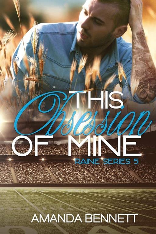 This Obsession of Mine (Raine Series 5) (Volume 5)