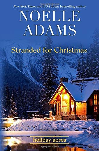 Stranded for Christmas (Holiday Acres)