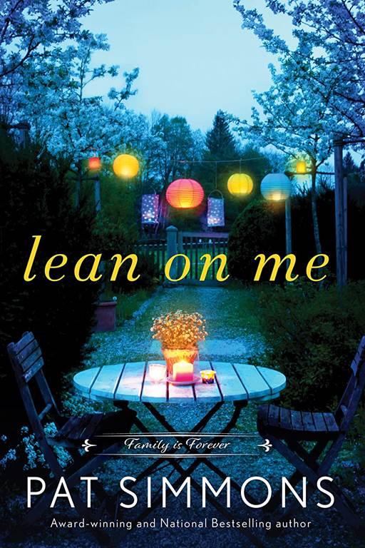 Lean on Me: A Clean and Wholesome Romance (Family Is Forever, 1)