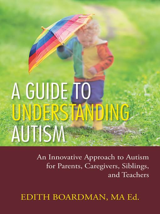 A Guide to Understanding Autism