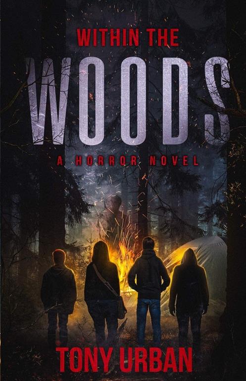 Within the Woods: A Horror Novel