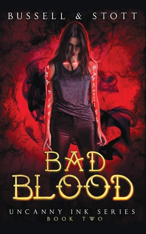 Bad Blood: An Uncanny Kingdom Urban Fantasy (The Uncanny Ink Series Book 2)