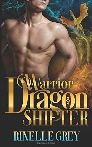 Warrior Dragon Shifter (Return of the Dragons)