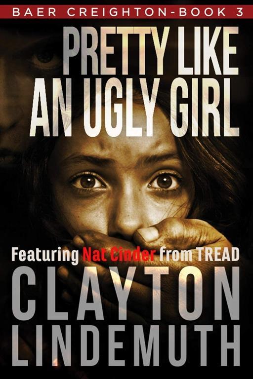 Pretty Like an Ugly Girl (Baer Creighton)