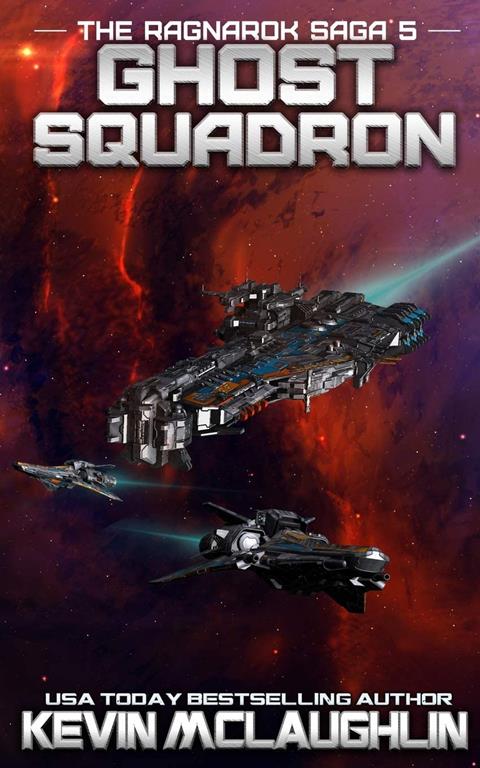 Ghost Squadron (The Ragnarok Saga)